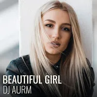 Dj Aurm — Beautiful Girl — обложка