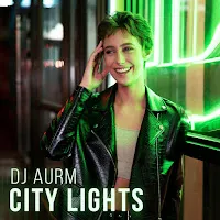 Dj Aurm — City Lights — обложка