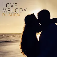 Dj Aurm — Love Melody — обложка