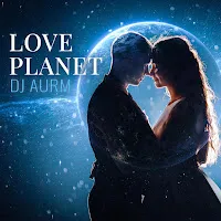 Dj Aurm — Love Planet — обложка